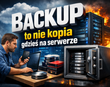 Backup to nie kopia gdzieś na serwerze – jak wdrożyć zasadę 3-2-1 w małej i średniej firmie