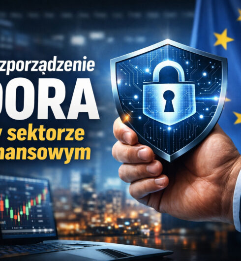 Rozporządzenie DORA w sektorze finansowym - Rygorystyczne wymogi wysokiej dostępności i rola zewnętrznego administratora systemów