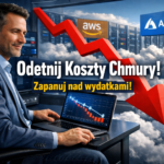 Strategie FinOps na rok 2026 - Jak drastycznie optymalizować rachunki w ekosystemie chmury publicznej (AWS, Azure)