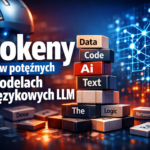 Tokeny w potężnych modelach językowych LLM